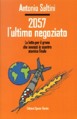 2057 - L'ultimo negoziato, di Antonio Saltini. Edizioni Spazio Rurale