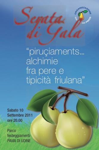 Serata di gala, 'Piruçiaments… alchimie fra pere e tipicità friulana'. Pavia di Udine (Ud), sabato 10 settembre 2011