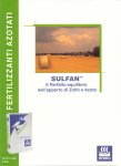 Sulfan è particolrmente indicato per le colture cerealicole a paglia. La sua è una formulazione di azoto e zolfo prontamente assimilabili