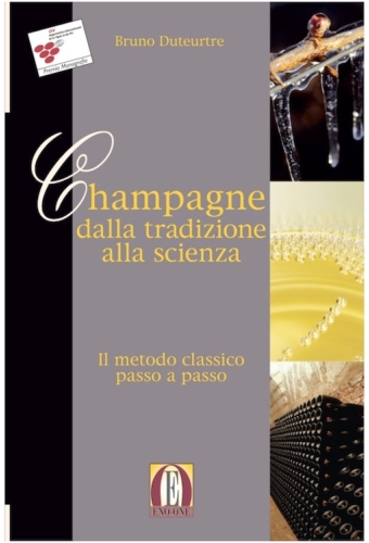 Champagne dalla tradizione alla scienza. L'elaborazione del metodo classico passo a passo