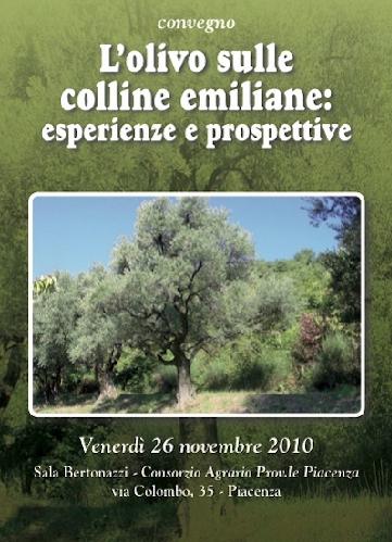 'L'olivo sulle colline emiliane: esperienze e prospettive'<br />Piacenza, 26 novembre 2010