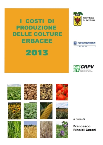Colture erbacee, costi di produzione 2013
