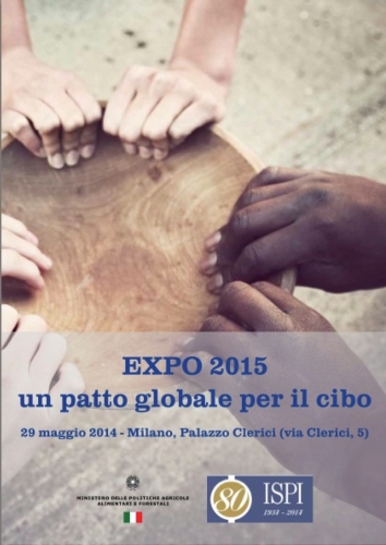Si è tenuto a Milano il 29 maggio l'incontro “Expo 2015: un patto globale sul cibo