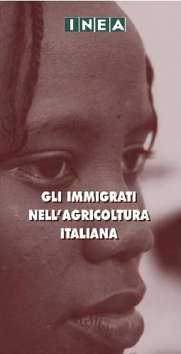 Gli immigrati nell'agricoltura italiana