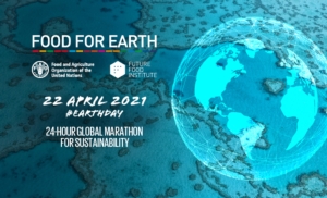 food-for-earth-fao-future-food-institute-22aprile-2021