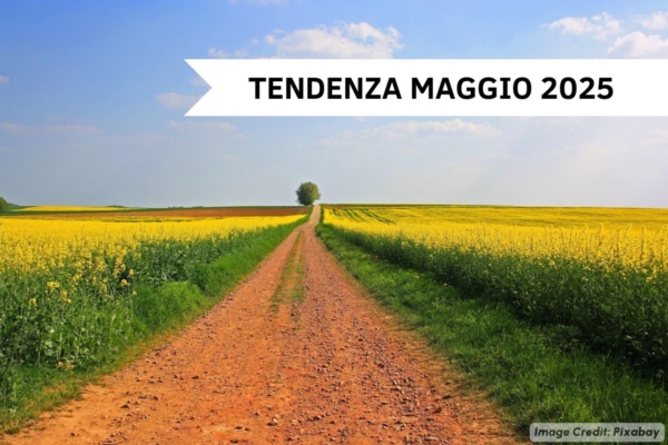 Maggio: fresco e dinamico anche nella seconda met&agrave;